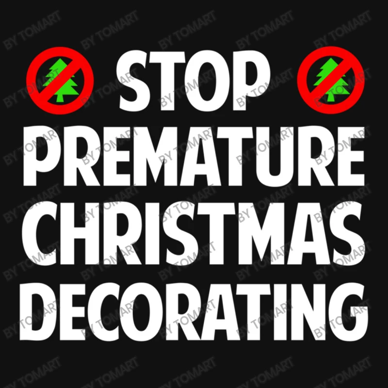 Stop Premature Christmas Decorating Adjustable Strap Totes 3 Stop Premature Christmas Decorating Adjustable Strap Totes - Image 3