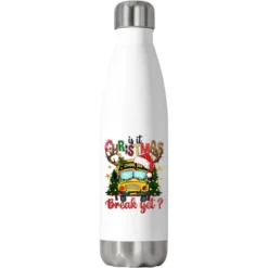 Is It Christmas Break Yet School Bus Stainless Steel Water Bottle