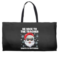 Be Nice To The Teacher Santa Christmas Funny Santa Weekender Totes