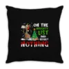 Donkey Christmas On The Naughty List And I Regret Throw Pillow