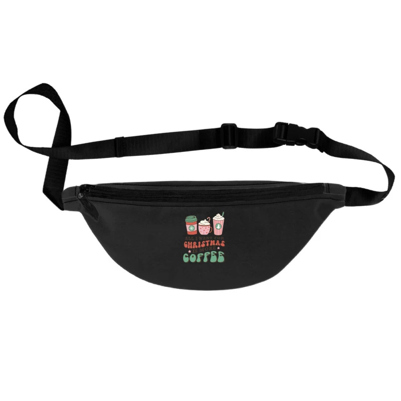 All I Want For Christmas Is More Coffee Retro Groo Fanny Pack 1 All I Want For Christmas Is More Coffee Retro Groo Fanny Pack