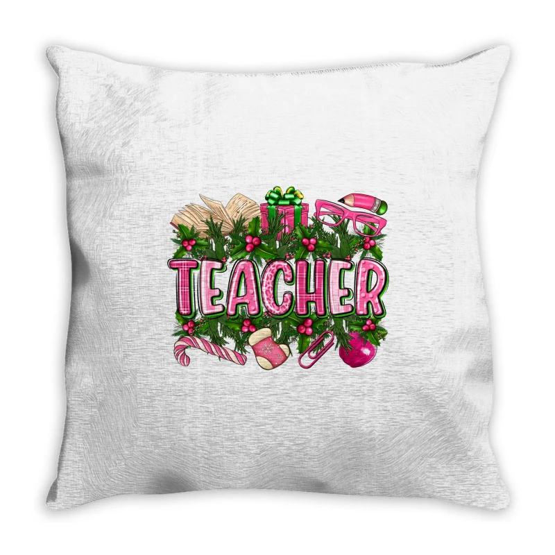 Pink Christmas Teacher Throw Pillow 1 Pink Christmas Teacher Throw Pillow