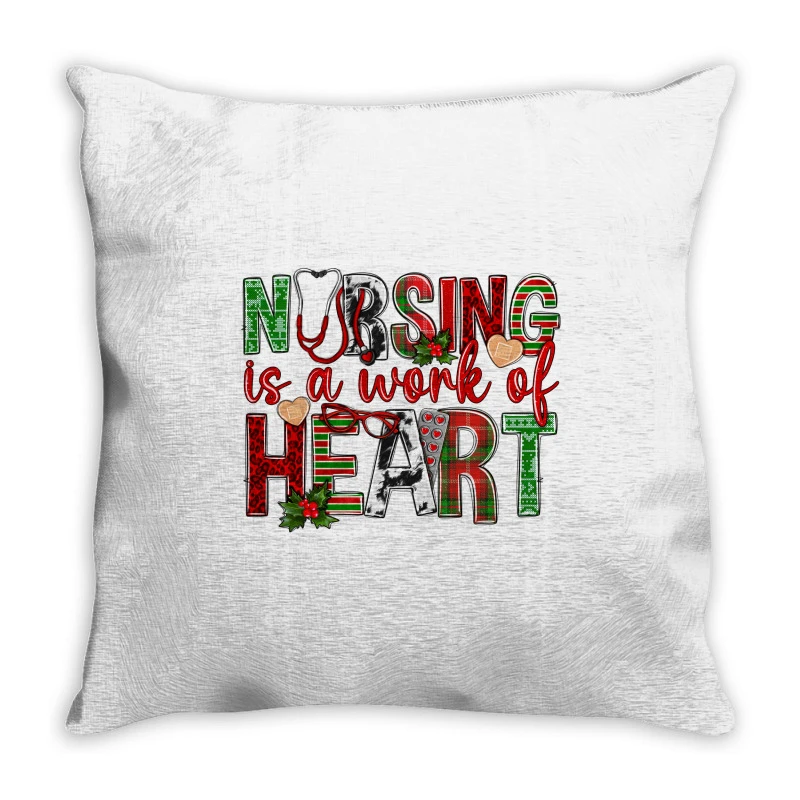 Nursing Is A Work Of Heart Christmas Throw Pillow 1 Nursing Is A Work Of Heart Christmas Throw Pillow