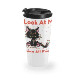 Look At Me Being All Festive Funny Cat Christmas Travel Mug