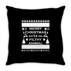 Merry Christmas Ya Filthy Animal Throw Pillow